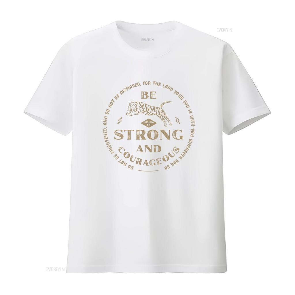 Be Strong and Courageous T Shirt Faith Joshua 1 9 Christian Trendy Bible Verse Religious Quotes Vintage Washed Stretched