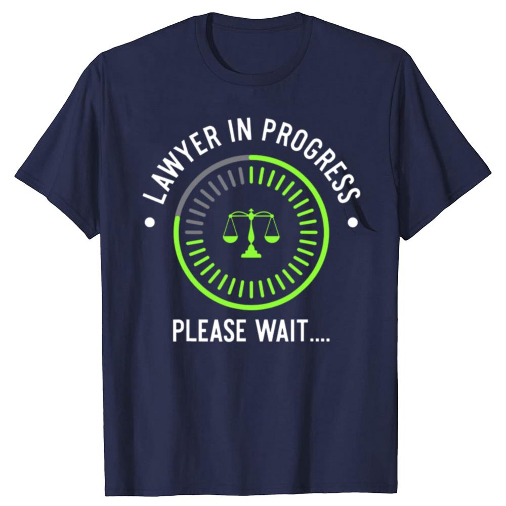 Lawyer In Progress Funny Law School Student T Shirts Graphic Cotton Streetwear Short Sleeve Summer Style Tshirt Mens Clothing