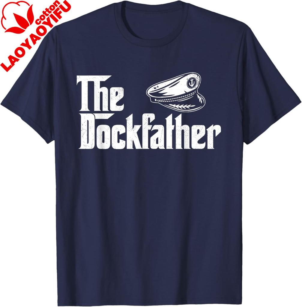 The Dockfather  Boating Sailing Boat Captain Motorboating TShirt Unisex Streetwear Tops Cotton Tee Graphic T Shirts Camisas