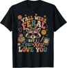 Y'all Were Feral But I Low Key Love You Raccoon Iced Coffee T-Shirt
