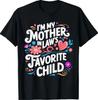 Im My Mother In Laws Favorite Child Parent Funny Family T-Shirt