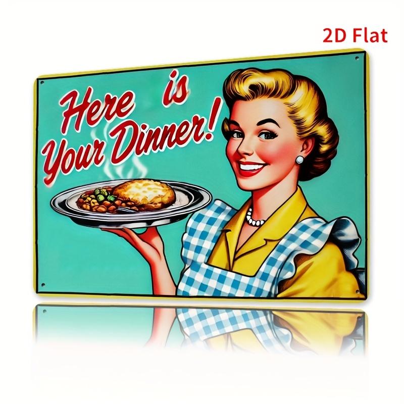 

Retro Kitchen Decor Tin Sign Here is Your Dinner Vintage Metal Wall Art Durable Windproof Waterproof Perfect for Ho 20x30cm（7.8x11.8inch）