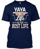 Yaya Life Is The Best T-Shirt Made In the USA Size S To 5XL Unisex T-Shirt