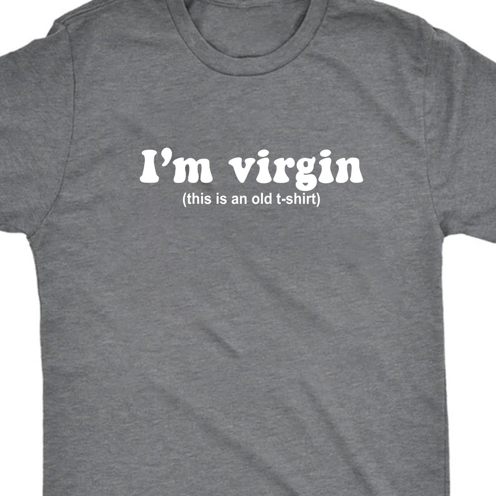 I m Virgin This is an Old Shirt, Funny Dank Meme T-Shirt, Inappropriate Adult Humor Unisex Tee L
