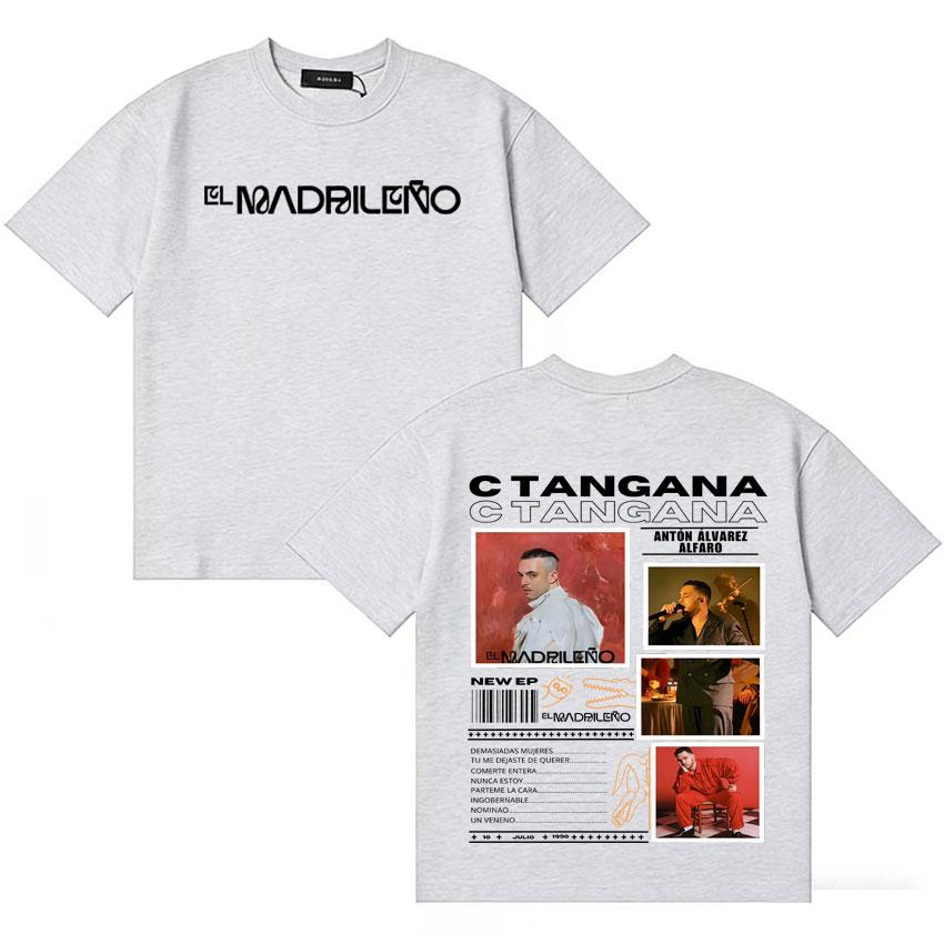 Rapper C TANGANA El Madrileno Album Tour T Shirts Unisexs Womens Gothic Cotton Short Sleeve Tshirt Oversized High Street Tshirts