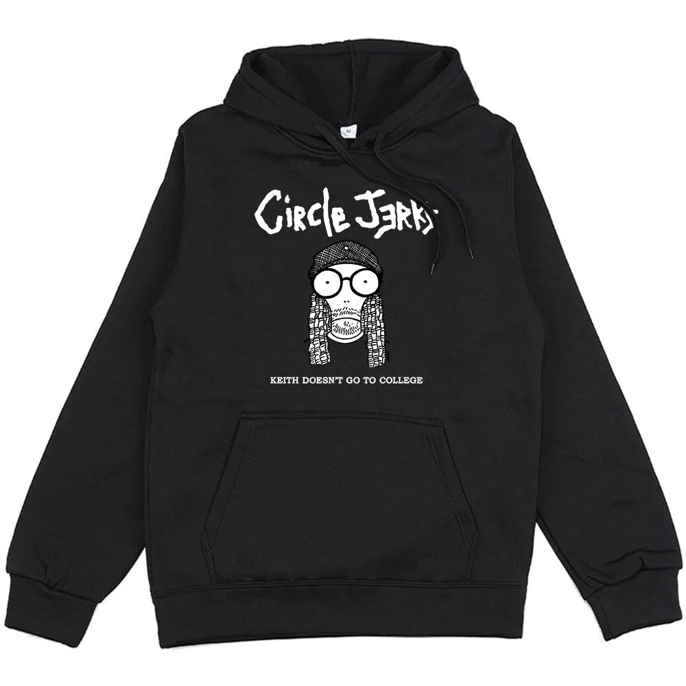 Keith Doesn't Go To College Hoodies Circle Jerks Punk Band Sweatshirts Rock Men Streetwear Graphic Clothes Unisex Hoodie