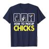 How To Pick Up Chicks Shirt Cute Pick Chicks