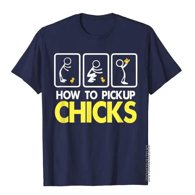 How To Pick Up Chicks Shirt Cute Pick Chicks