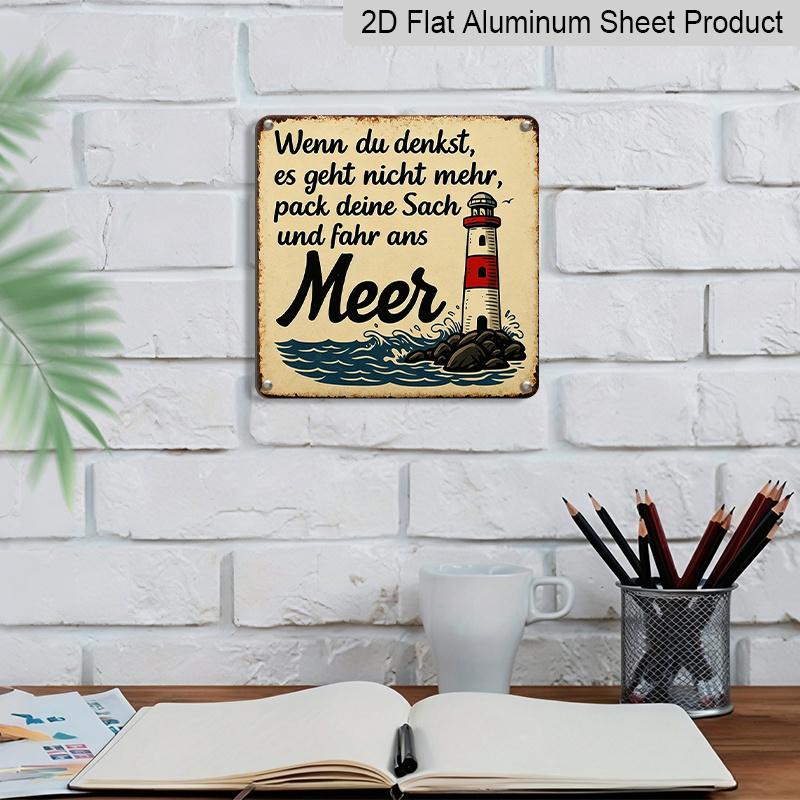 2D Flat -1pc Vintage Metal Tin Sign, Featuring A German Quote about Going To The Beach with A Lighthouse Design. This Retro Aluminum Wall Decor Is