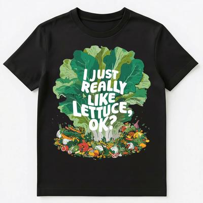 Im Just Really Into Lettuce Ok Unisex T-Shirt