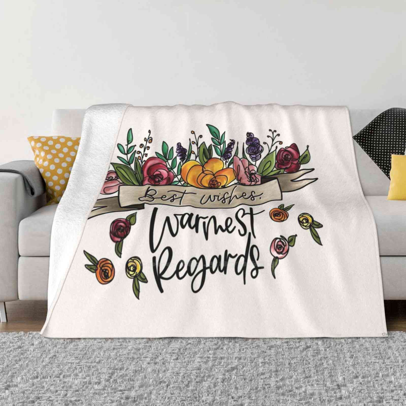 Best Wishes , Warmest Regards New Arrival Fashion Leisure Warm Flannel Blanket Best Wishes Warmest Regards Comedy Tv Show 75x90cm
