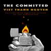 The Committed by Viet Thanh Nguyen Hardback Book 9781472152503