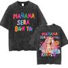 Cute Karol G Manana Sera Bonito Vintage Washed T Shirt Men Women Kawaii Fashion Clothing T-Shirt Aesthetic Short Sleeve T Shirts