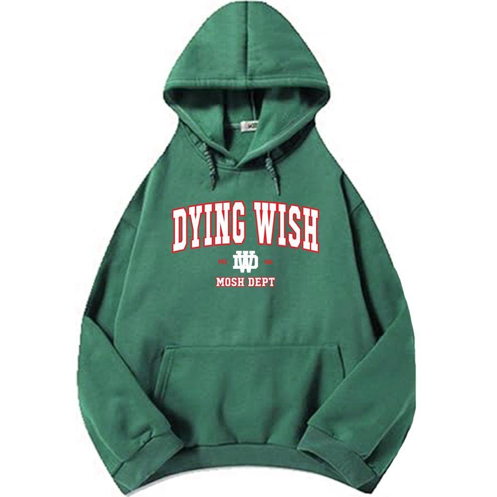 Dying Wish Mosh Dept Hoodies Grunge Rock Sweatshirt Long Sleeve Fleece Male Sudaderas Men Women Clothing Print Tops