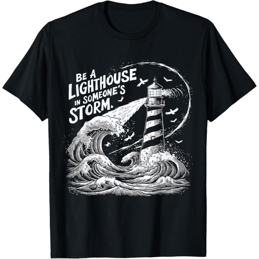 Be a Lighthouse in Someone s Storm Inspirational Nautical T-Shirt XXXXXL чёрный 1580₽