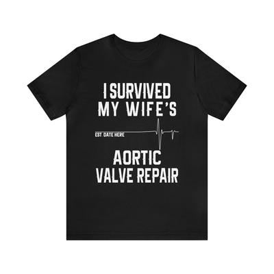 Personalized Aortic Valve Repair Unisex Tee Shirt, Gift For Husband, Valve Replacement ,Heart Surgery Recovery ,Get Well ,Patient ,Cardiac