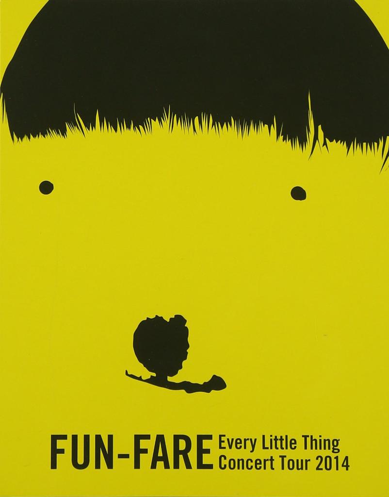 Every Little Thing Concert Tour 2014 ~ FUN-FARE ~ (Blu-ray Disc)