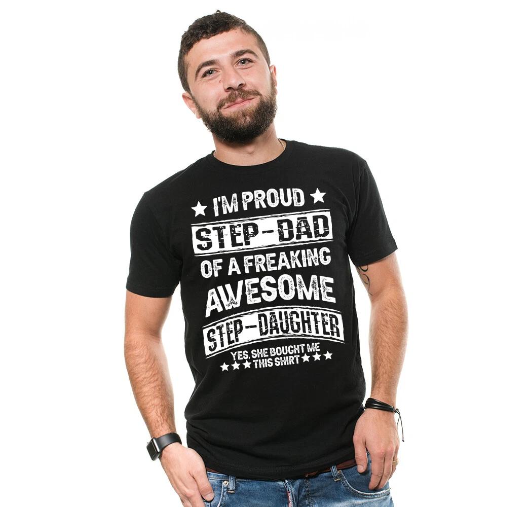 

Proud Step-Dad Shirt Step Father Mens Tee shirt Step Daughter Gift Shirt 3XL