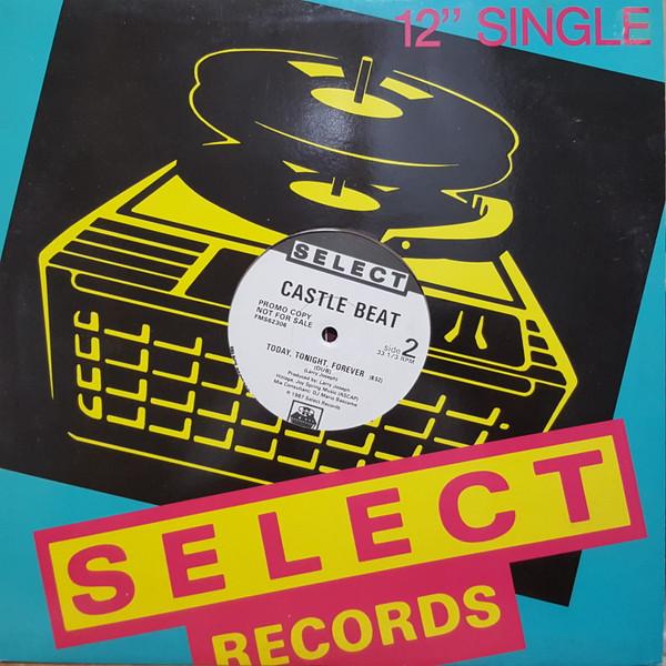 

12inch Record CASTLE BEAT Today Tonight Forever FMS62306PROMO Select Records 1987 US Dance Electronica Used