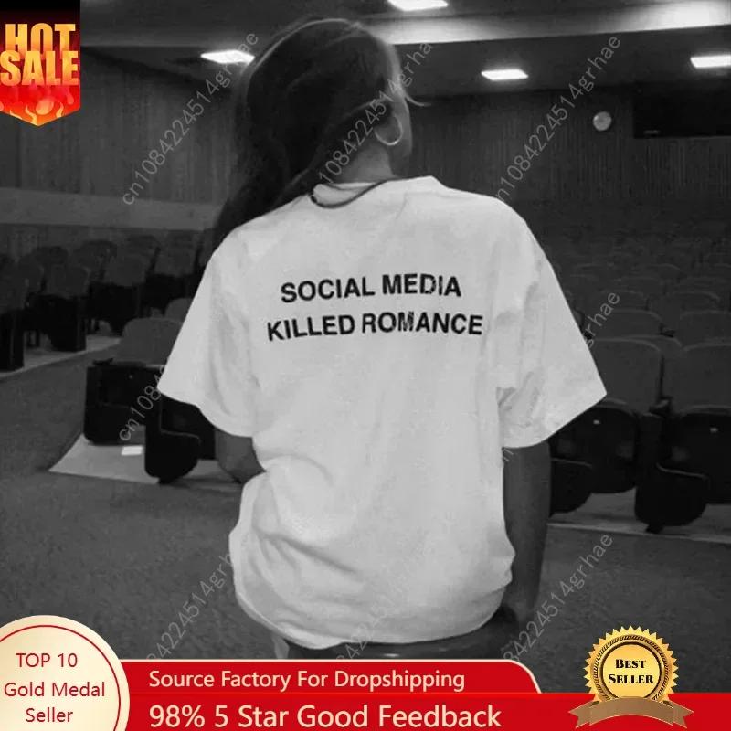 2025 Social Media Killed RoUnisexce Summer T Shirt Unisex Unisex Aesthetic Valentines Print TShirt Couple Cotton Tee Tops Clothing