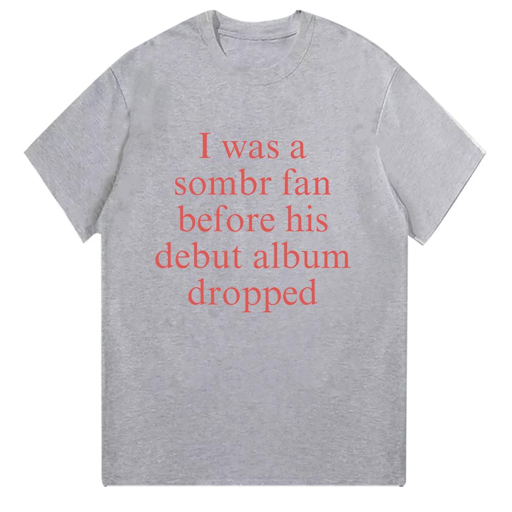 

Sombr I Barely Know Her Merch T Shirts Summer Short Sleeve Fan Merch Men Women Fashion Clothing Fashion Cotton Tees Casual Trend 4XL