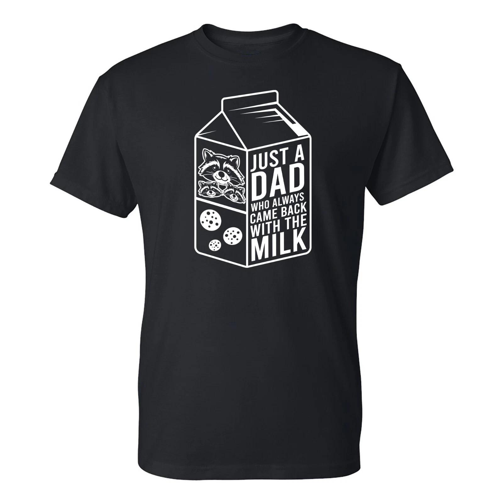 Just A Dad Who Always Came Back With the Milk T-Shirt L