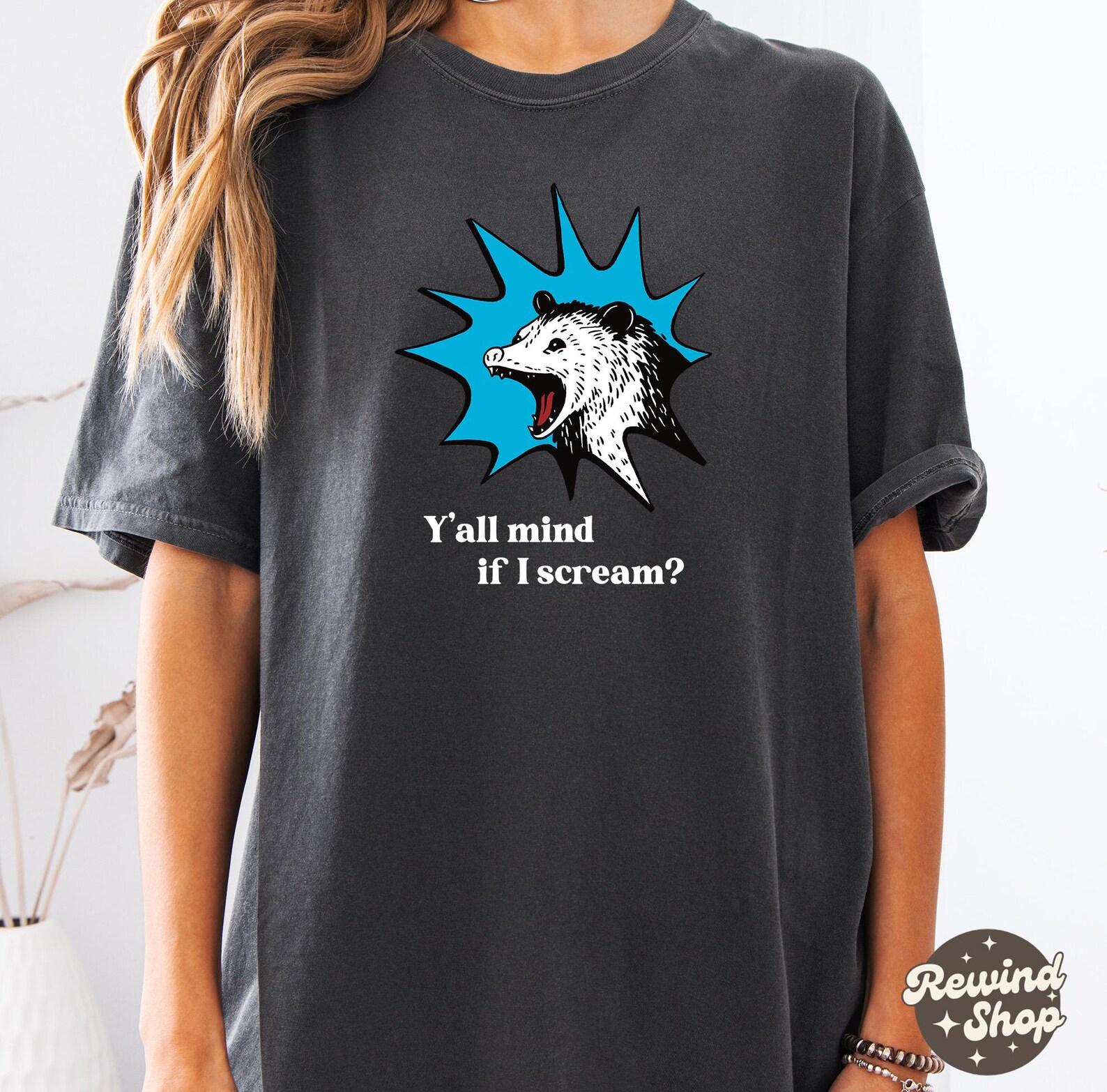 Funny Possum Comfort Colors®, Y all Mind If I Scream T Shirt, Opossum T-Shirt, Sarcastic Tee S