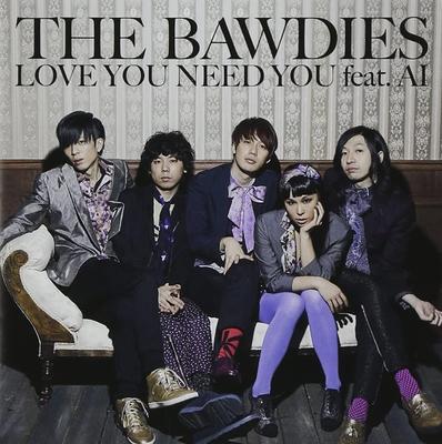 CD BAWDIES - LOVE YOU NEED YOU Feat. AI VIZL413 Japan ObiJapanese Pop/Rock Used