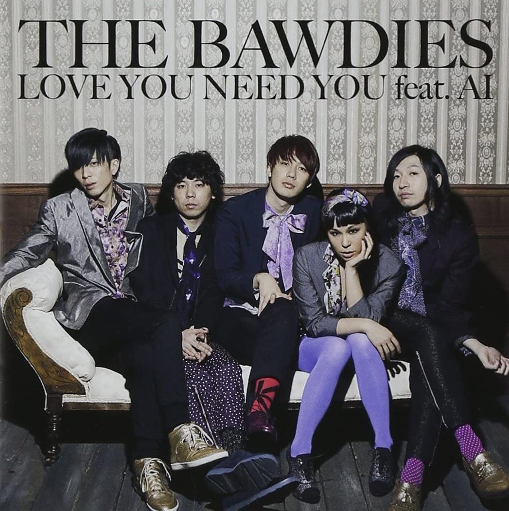 

CD BAWDIES - LOVE YOU NEED YOU feat. AI VIZL413 Japan ObiJapanese Pop/Rock Used