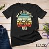 Vintage Bike Cycling My Retirement Plan Bicycle Ride Cyclist Unisex T-shirt
