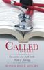 The Called To Care : Encounters with Faith In the Field of Nursing Book