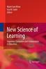 The New Science of Learning : Cognition, Computers and Collaboration In Education Book