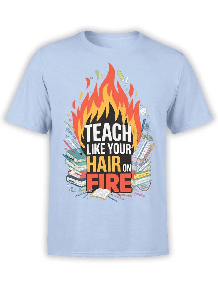 Teacher Tshirt Collection On Fire Teacher Tshirt Unisex S