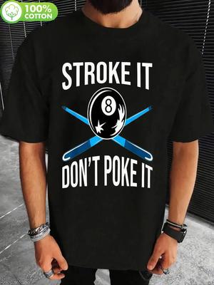Black Billiards Graphic T-shirt - "Stroke It Don't Poke It" 8-Ball Design