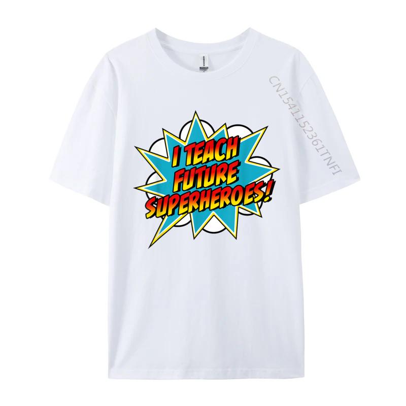 Uczę Superbohaterów Retro Komiks Super Nauczyciel Bluzki Koszulka Casual T-Shirty Najnowsza Koszulka Bawełniana z Okrągłym Dekoltem T-Shirt dla Dorosłych