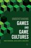 The Understanding Games and Game Cultures Book