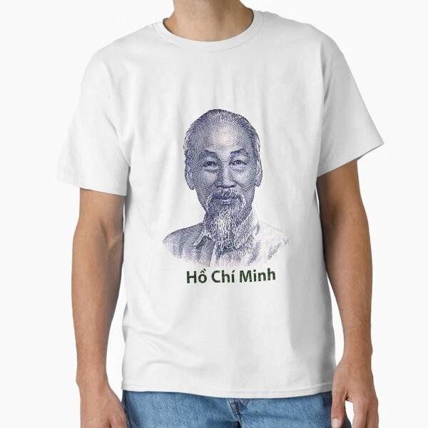 

Ho Chi Minh Vietnam Classic T shirt T shirt Made in US/AUS Size S-2XL 4XL