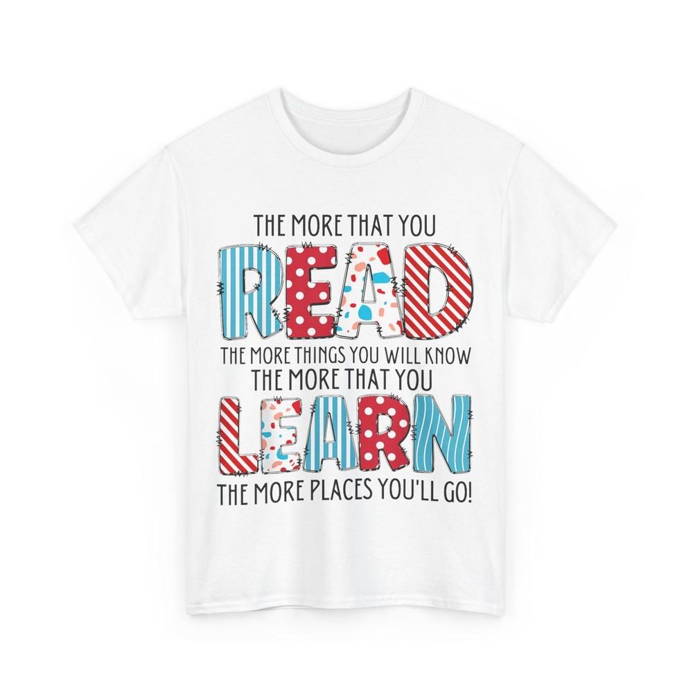 The More That You Read The More Things You Will Know T-Shirt Unisex T-Shirt S