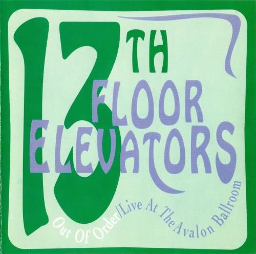 

CD 13TH FLOOR ELEVATORS - Out of Order CDTB124 Thunderbolt 1993 UK ObiRock Used
