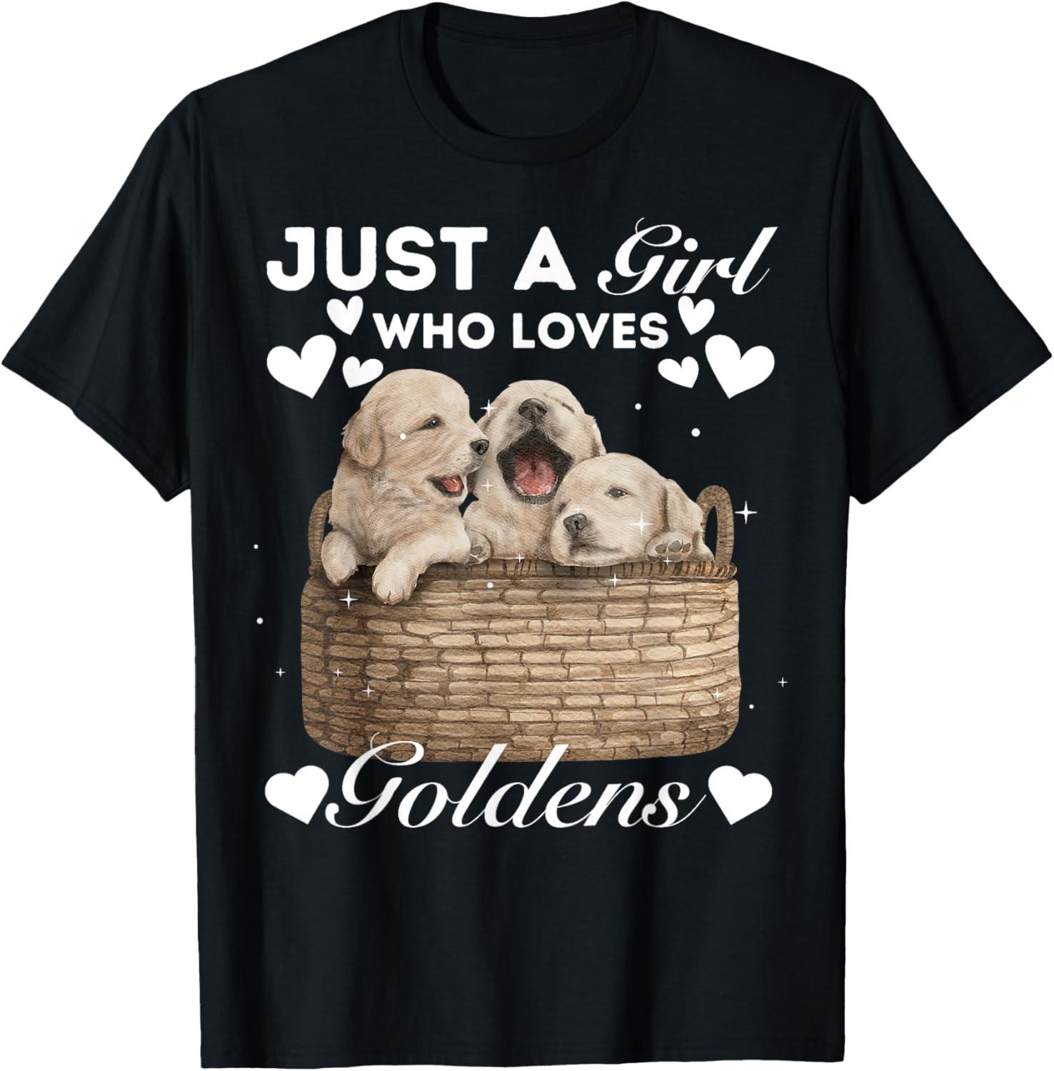Just a Girl who loves Goldens Golden Retrievers T-Shirt S разноцветный