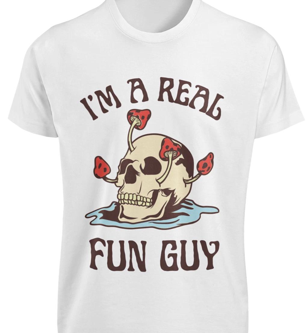 I m A Real Fun Guy T-SHIRT S-3XL Funny FUNGI Sarcastic Mushroom Shroom JOKE TEE S