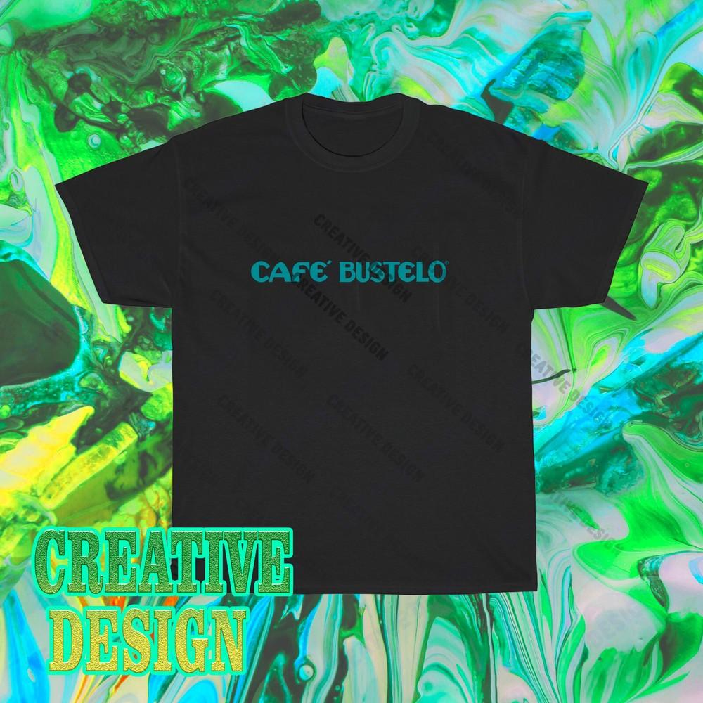 

Brand New Cafe Bustelo Logo men s logo T-Shirt Funny Size S to 5XL 4XL