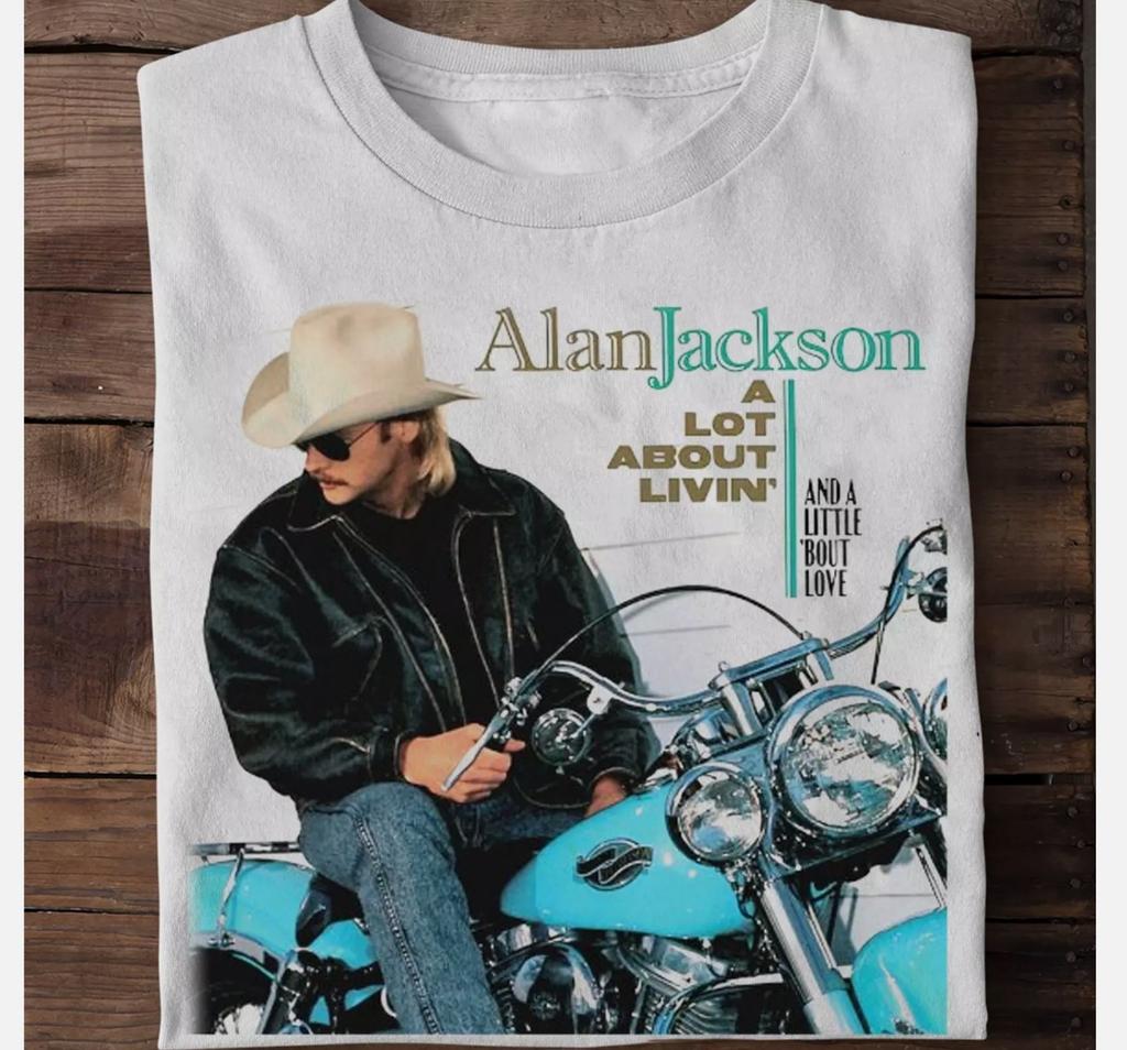 Alan Jackson A lot about livin and a little bout love Biała Koszulka Wszystkie Rozmiary