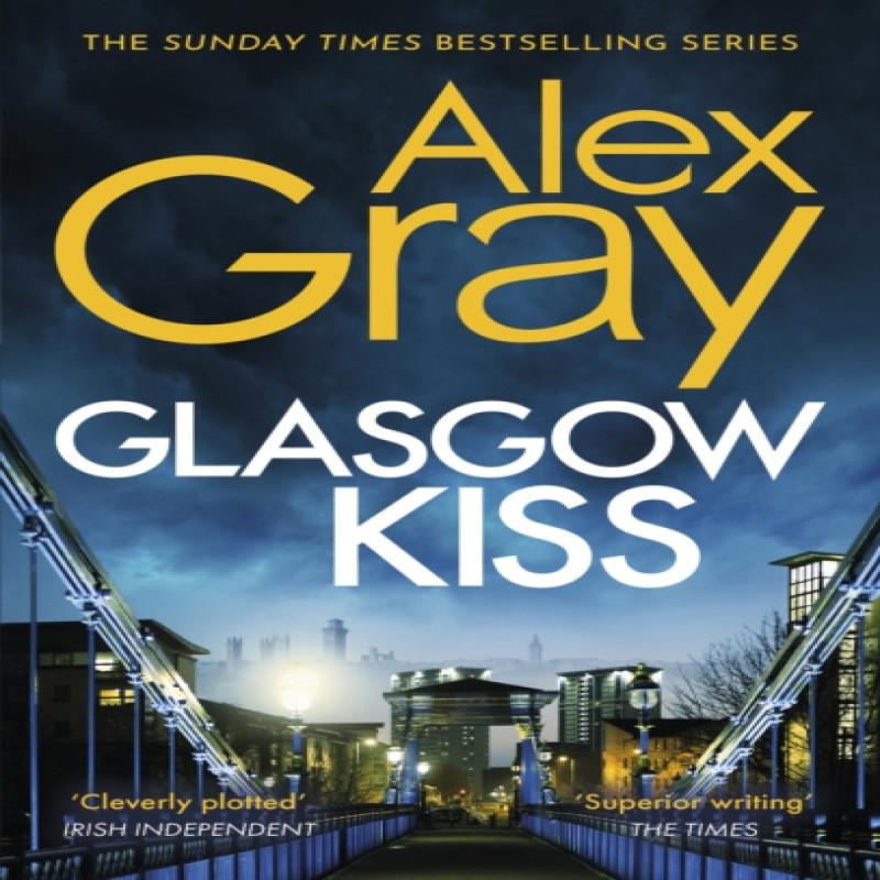 Glasgow Kiss by Alex Gray Paperback Book 9780751540772