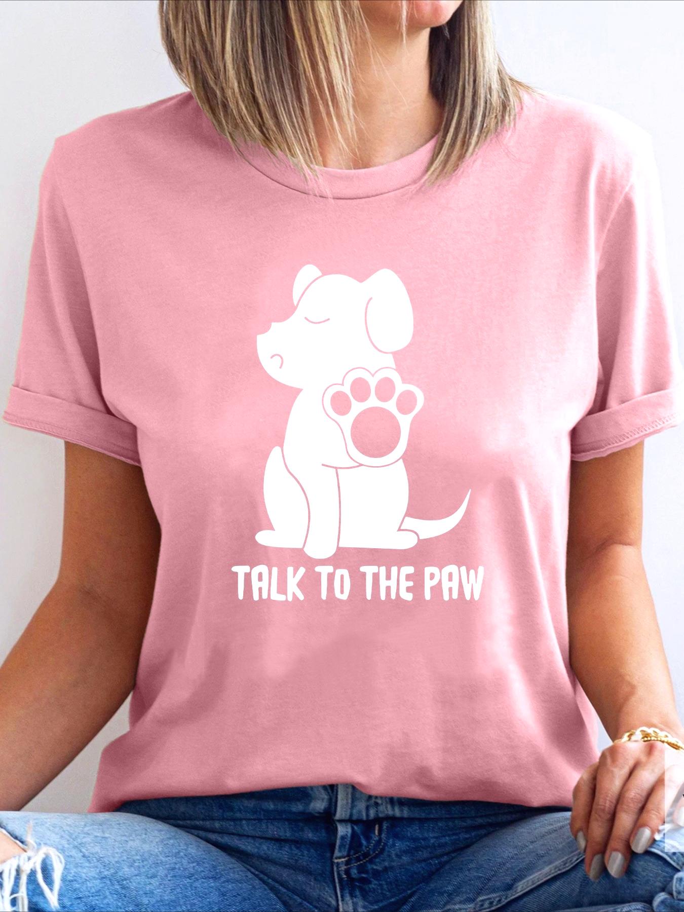 

2026 Casual Crew Neck TShirt Short Sleeve Regular Fit with Dog and Talk To The Paw Graphic Print for Summer Women Clothing S