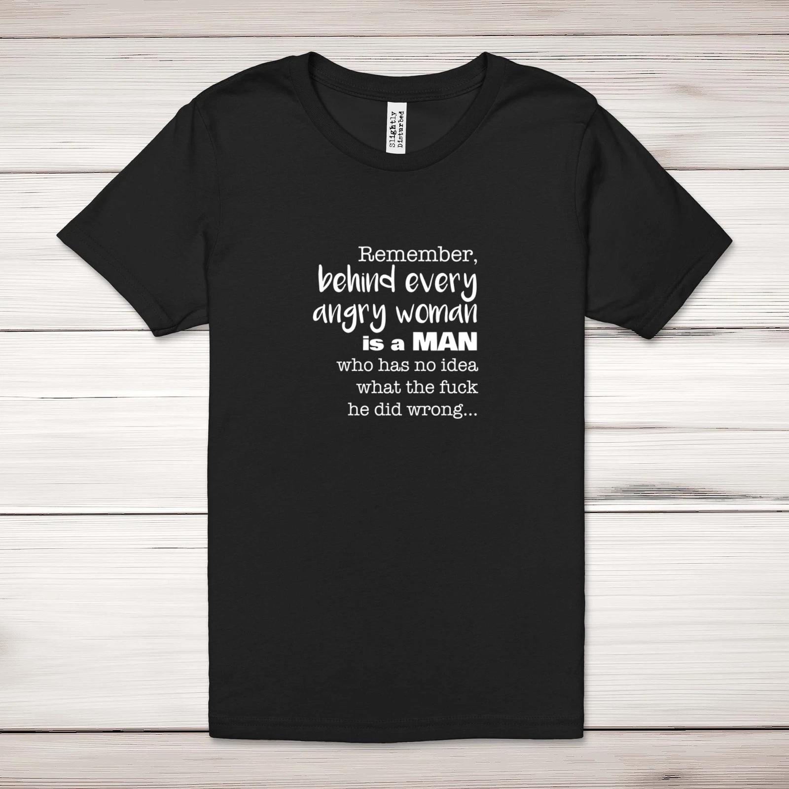 Behind Every Angry Woman Adult T-Shirt XL