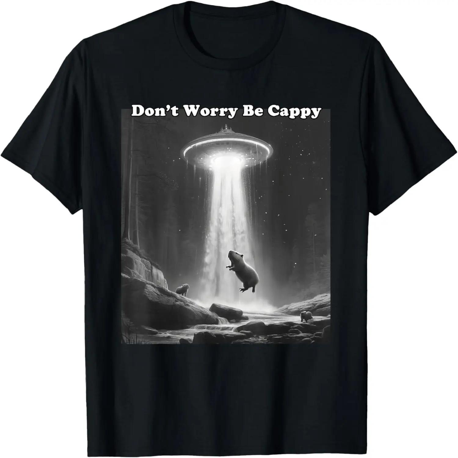 Funny Graphic Capybara UFOs Weird Don t Worry Be Cappy T-Shirt S чёрный