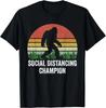 Vintage Retro Social Distancing Champion Shirt Funny Bigfoot Gift Unisex T-Shirt