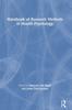 The Handbook of Research Methods In Health Psychology Book