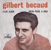 7-Zoll-Schallplatte GILBERT BCAUD Don Juan 7GF998 His Masters Vo 1965 Niederlande Pop Gebraucht